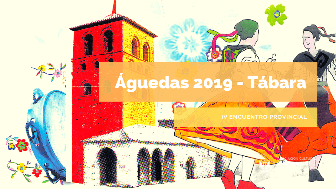 IV Encuentro Provincial de Águedas - Tábara